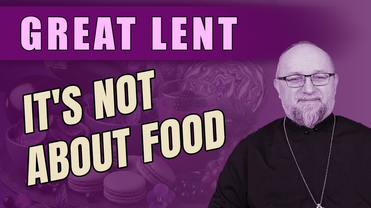 Great Lent in the Orthodox Church | Prayer, Repentance, and Fasting Explained