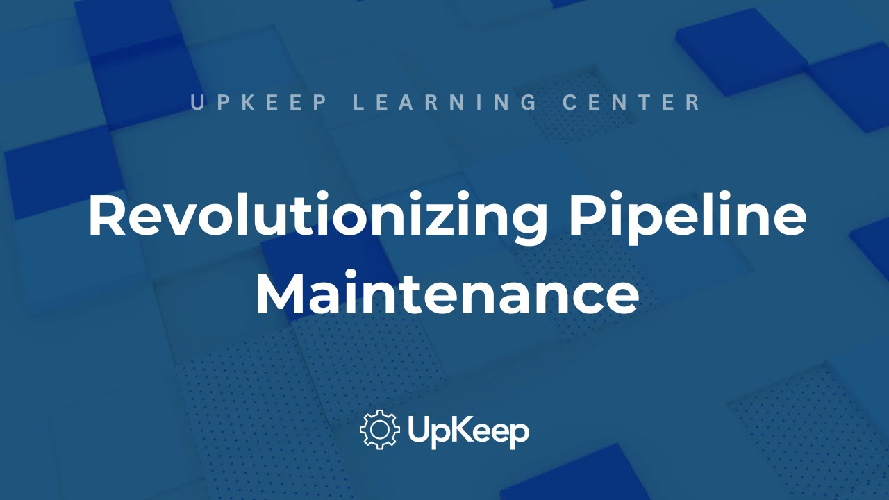 Maximizing Pipeline Maintenance Efficiency with Trenchless Technology & More | UpKeep
