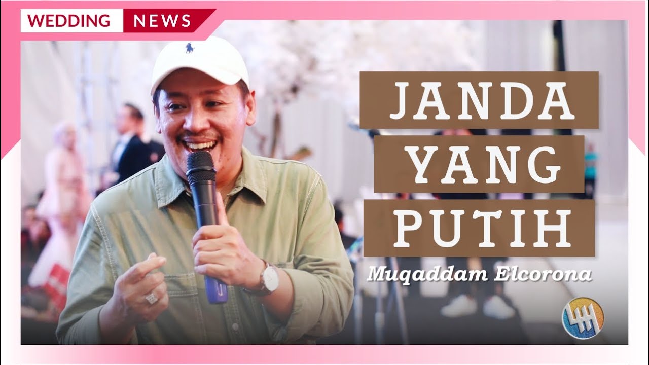 MUQADAM ELCORONA - PANTUN JANDA (PERNIKAHAN IQBAL & FARAH, SAMARINDA)
