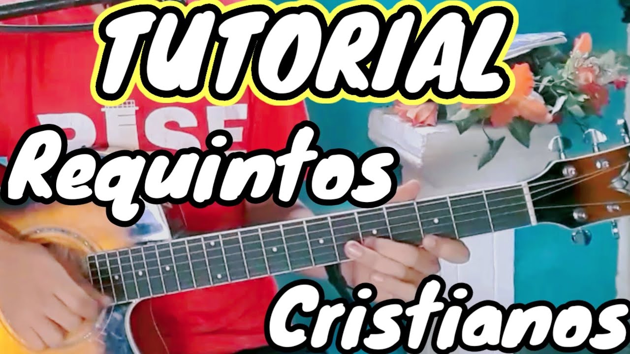 TUTORIAL: Requintos Cristianos En Guitarra