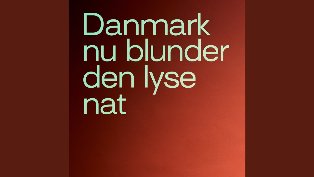 Danmark nu blunder den lyse nat