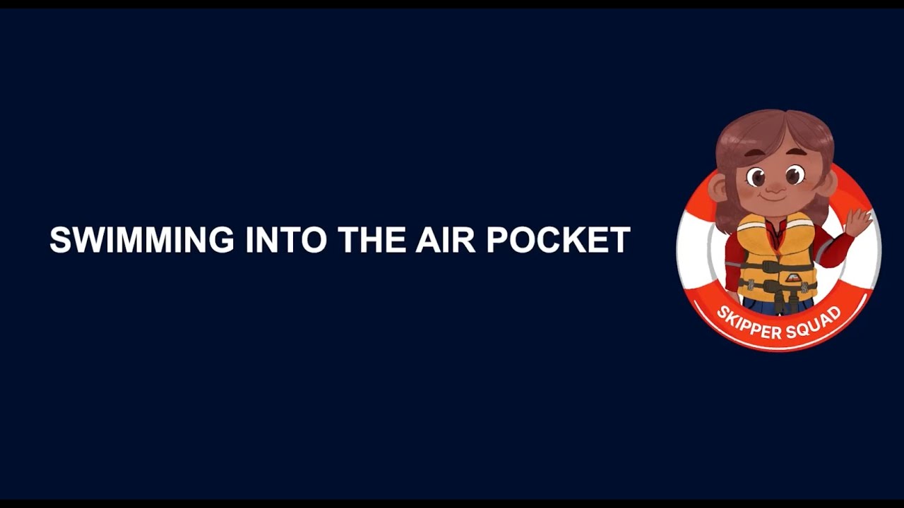 Junior Skippers - Swimming into an air pocket