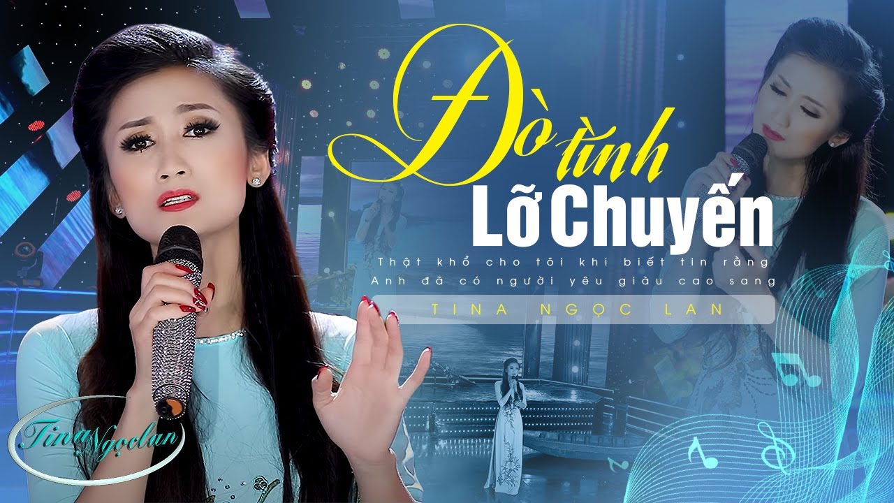 Đò Tình Lỡ Chuyến - Tina Ngọc Lan | ST: Y VŨ - Thất Tình Nghe Là Khóc [Official MV]