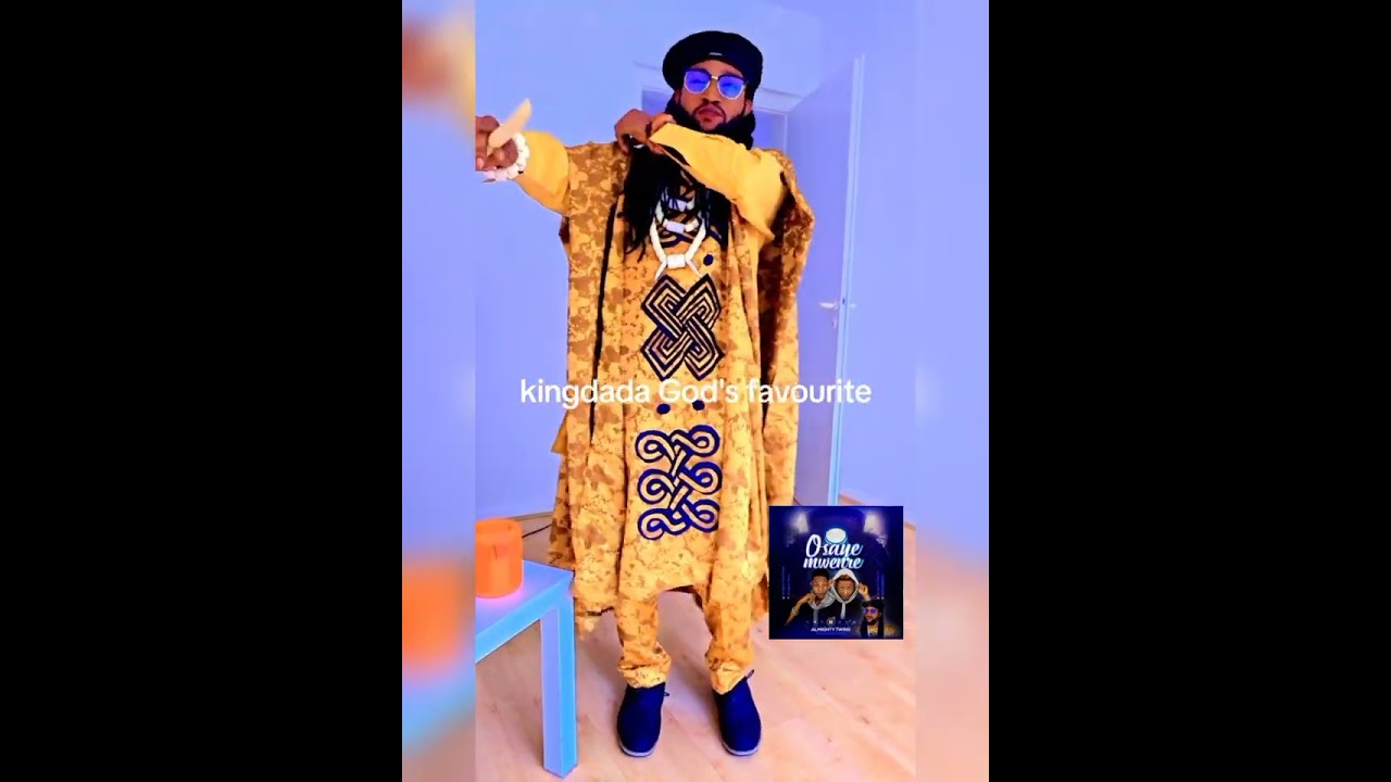 ALMIGHTY TWINS SINGLE TRACK TITLE OSAYEMWENRE TO ODIONWERE AKA KING DADA ONE OF DUSHLAND 