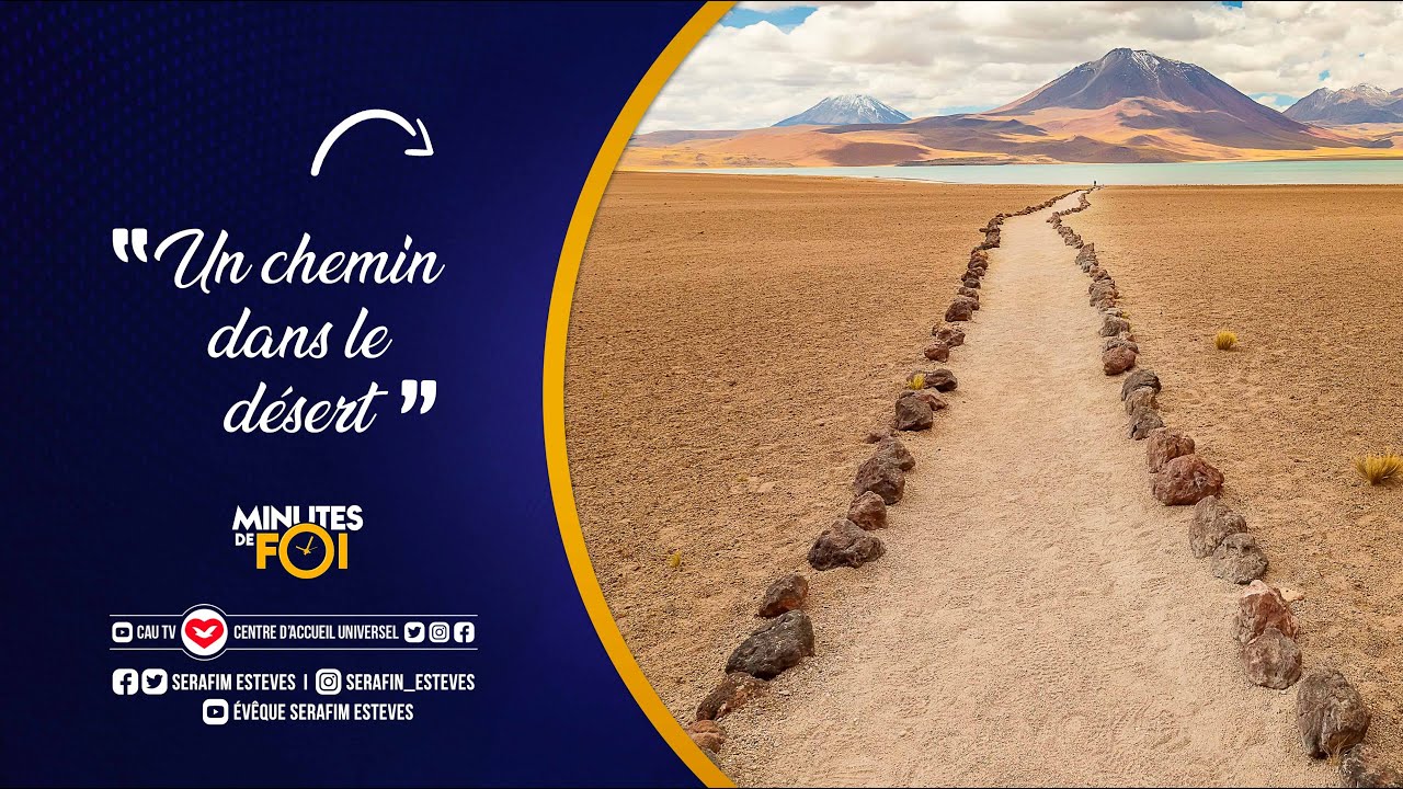 Un chemin dans le désert - Minutes de Foi - Évêque Serafim