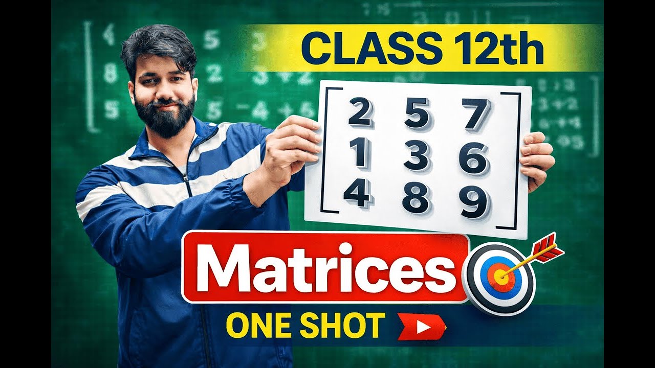 Matrices One Shot | Class 12 Maths | Complete Chapter in 1 Hours | All Concepts + PYQs|  Boards 2026