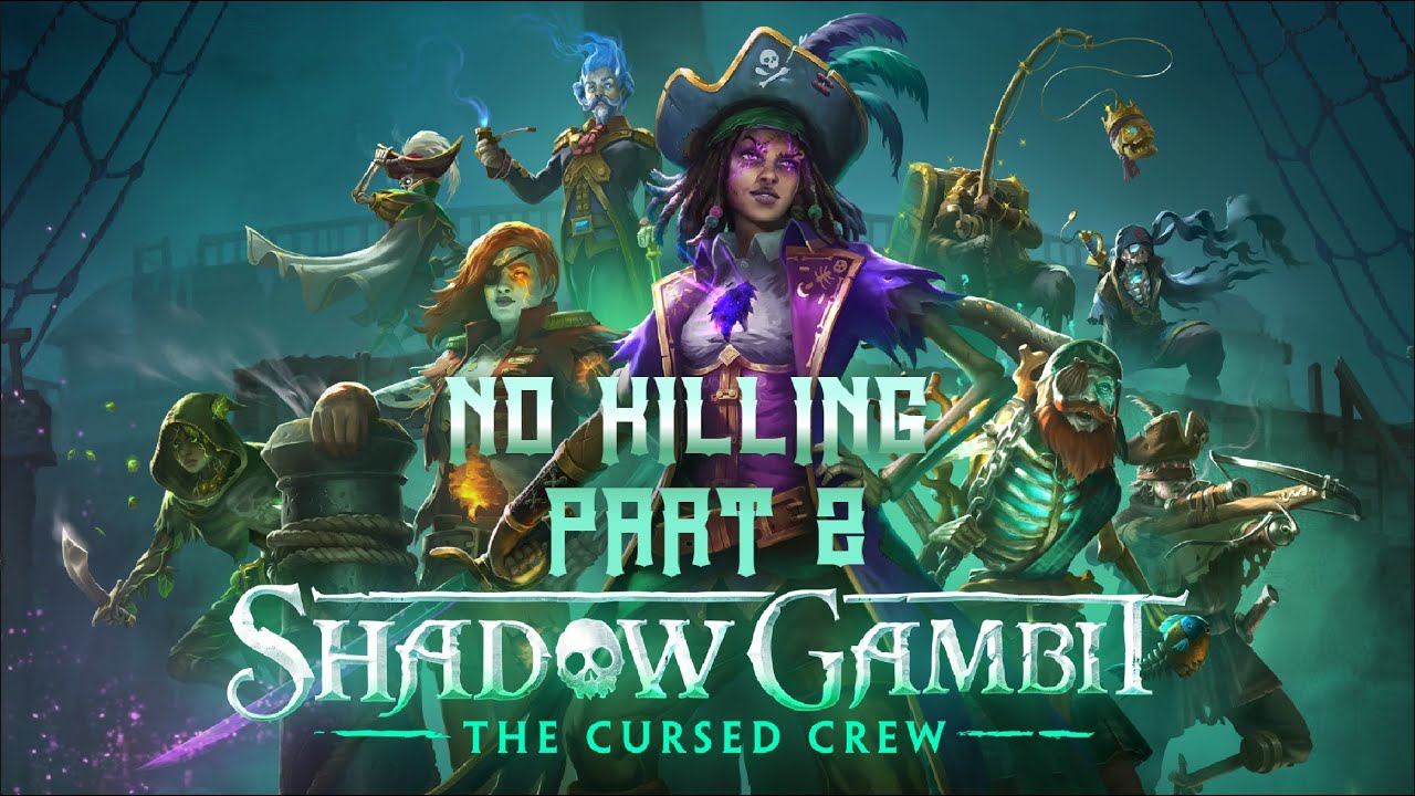 Shadow Gambit: The Cursed Crew - No killing walkthrough, Cursed - Part 2: A Ship Need A Crew