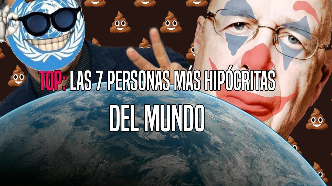 TOP: Las 7 Personas M&aacute;s Hip&oacute;critas De Los &Uacute;ltimos Tiempos