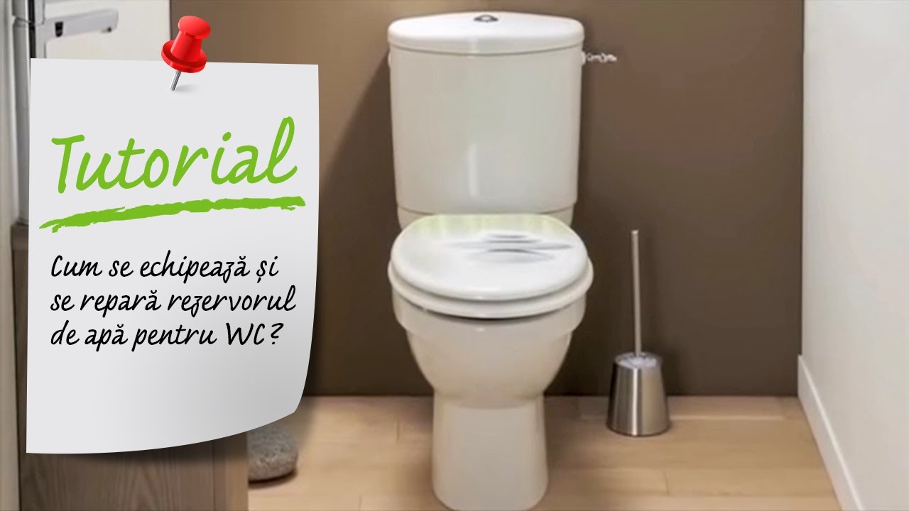 Cum se echipează și se repară rezervorul de apă pentru WC. Tutorial Video Leroy Merlin