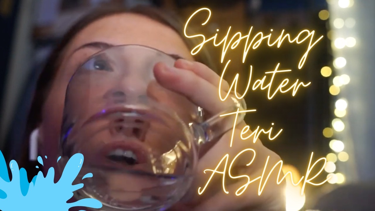 [ASMR] Sipping Water Sounds | Teri ASMR