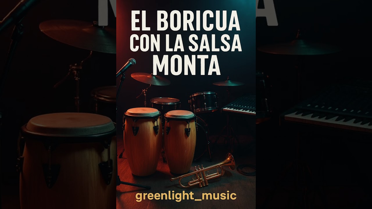 El Boricua con la Salsa Monta- Greenlight_music