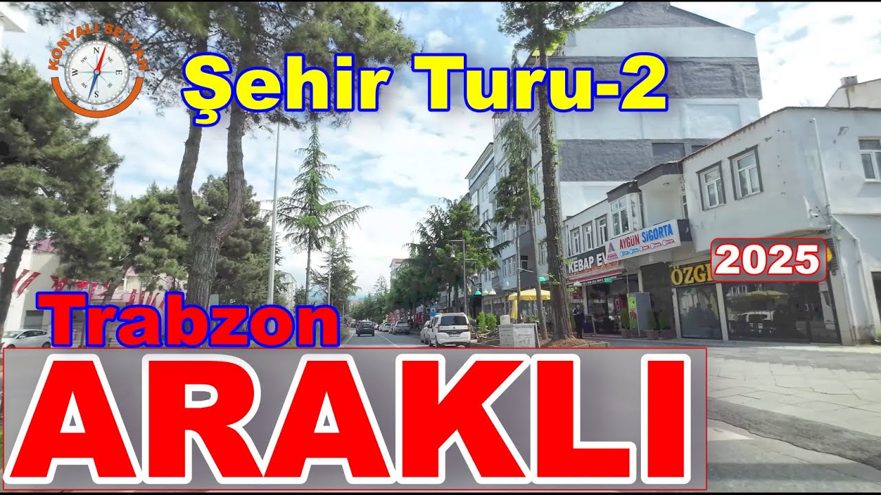 Araklı Şehir Turu -2 🚗 | Trabzon Araklı Şehir Turu ile Karadeniz'in Kalbine Yolculuk! -2(Mayıs-2025)