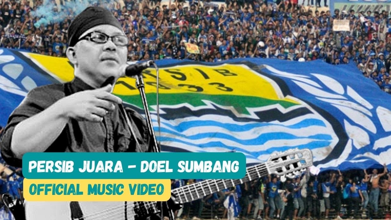 PERSIB JUARA - DOEL SUMBANG (OFFICIAL MUSIC VIDEO)