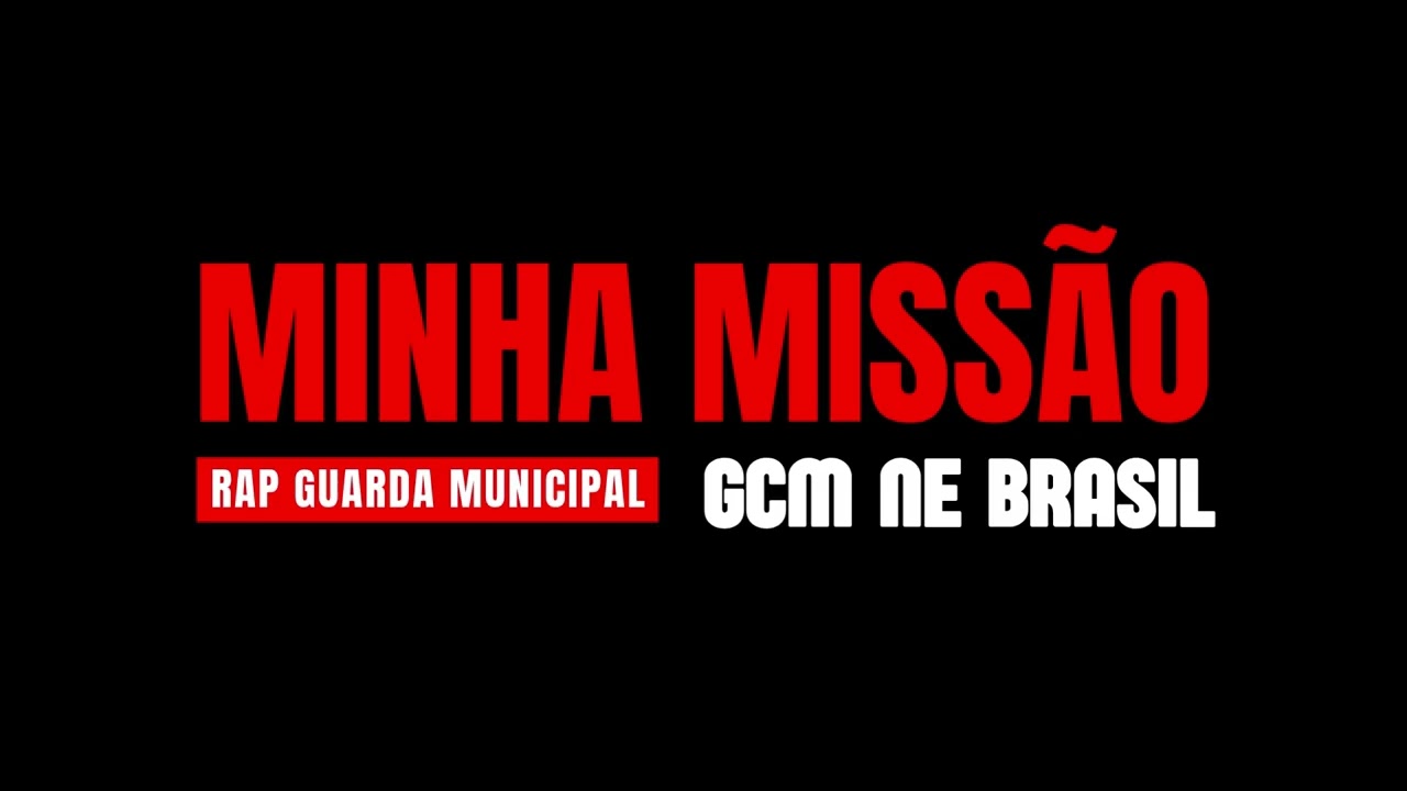 Rap Guarda Municipal - Minha Missão - GCM NE BRASIL #gcm #policiamunicipal