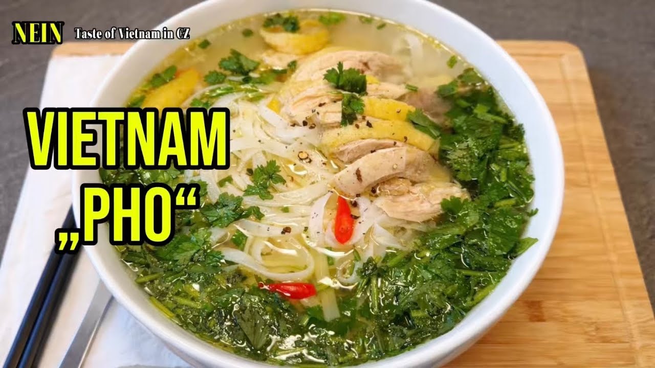 Phở Gà | Kuřecí Phở - tradiční vietnamské jídlo | jednoduchý recept