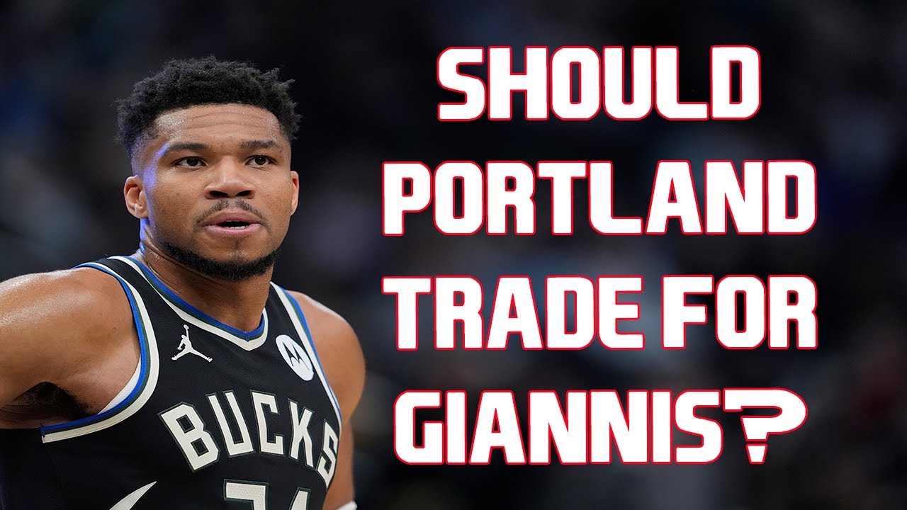 Should The Trail Blazers Try To Trade For Giannis Antetokounmpo? | The Firm Of Harris & Marang