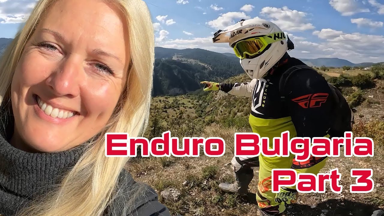 Enduro Bulgaria: Part 3