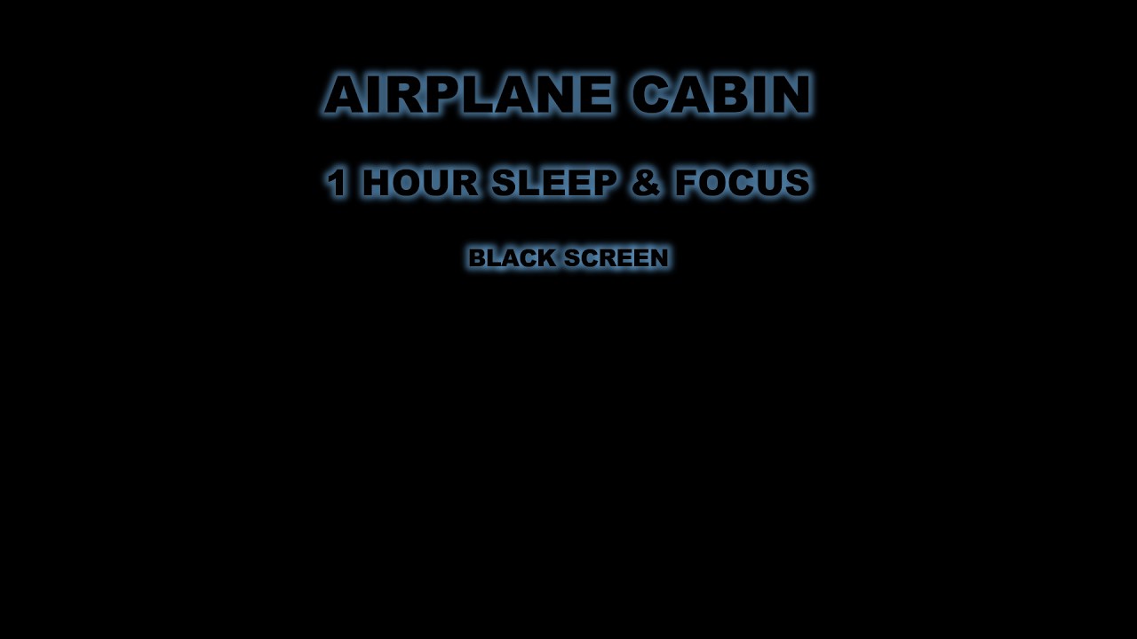Airplane Cabin White Noise for Deep Sleep & Study - 1 Hour Black Screen (Jet Engine Hum)