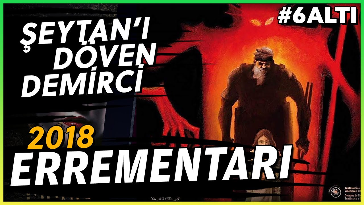 ERREMENTARI - Şeytan'ı Döven Adanalı Demirci #6Altı