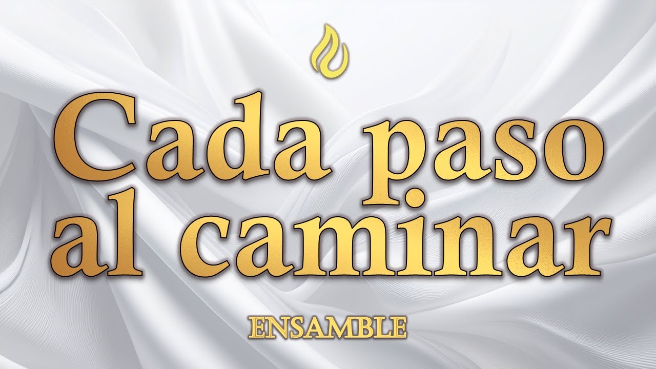 CADA PASO AL CAMINAR LLDM (Actualizado) Ensamble