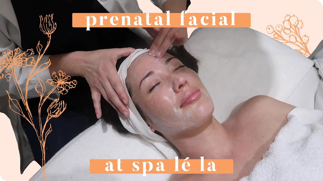 Мой предродовой уход за лицом в Spa Lé La! | Сьюзан Яра
