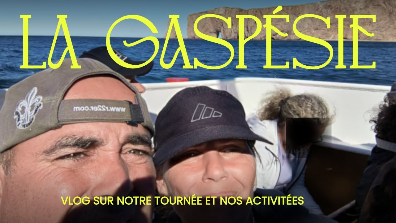 Notre séjour en Gaspésie 2025