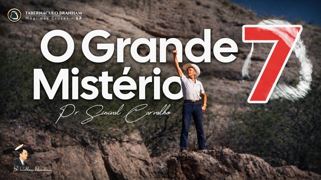 O Grande Mistério - Pr. Sinival Carvalho | Franca - SP. 14.03.2021
