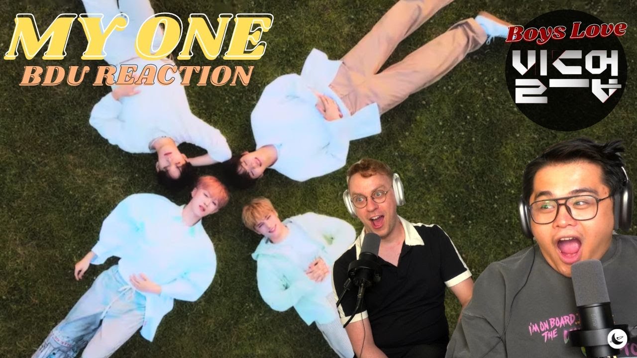 B.D.U “My One” MV Reaction | Boys Love Build Up