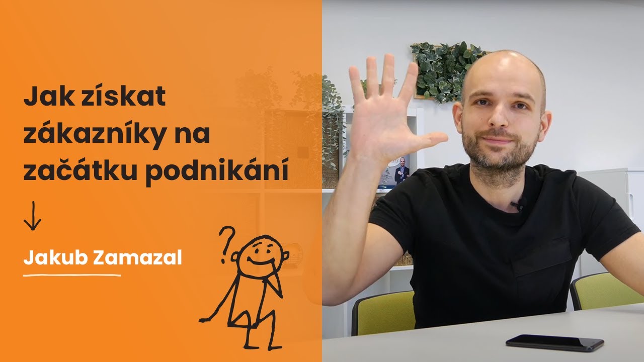 Jak z&iacute;skat z&aacute;kazn&iacute;ky na zač&aacute;tku podnik&aacute;n&iacute;