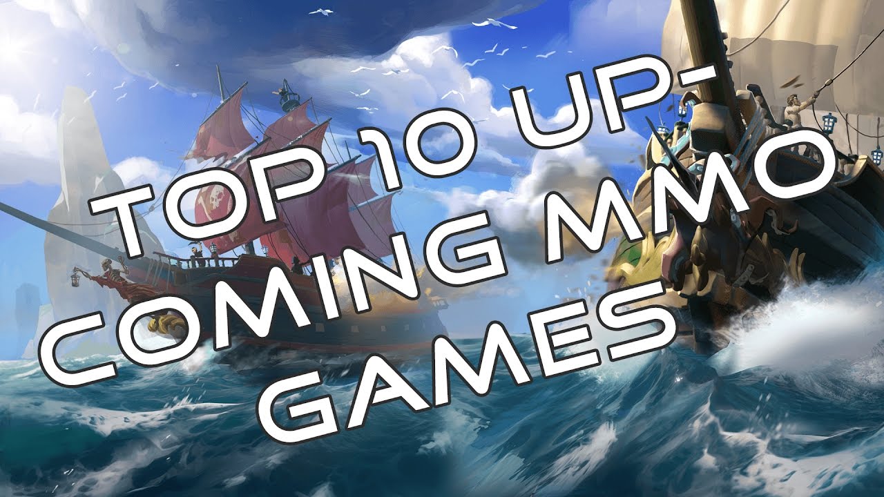 TOP 10 UPCOMING MMO GAMES 2017