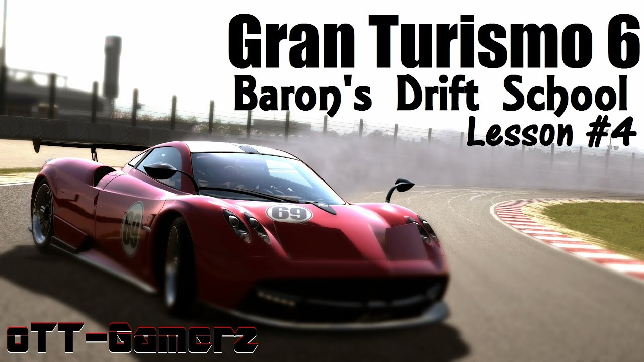 Gran Turismo 6 Baron's Drift School Lesson #4