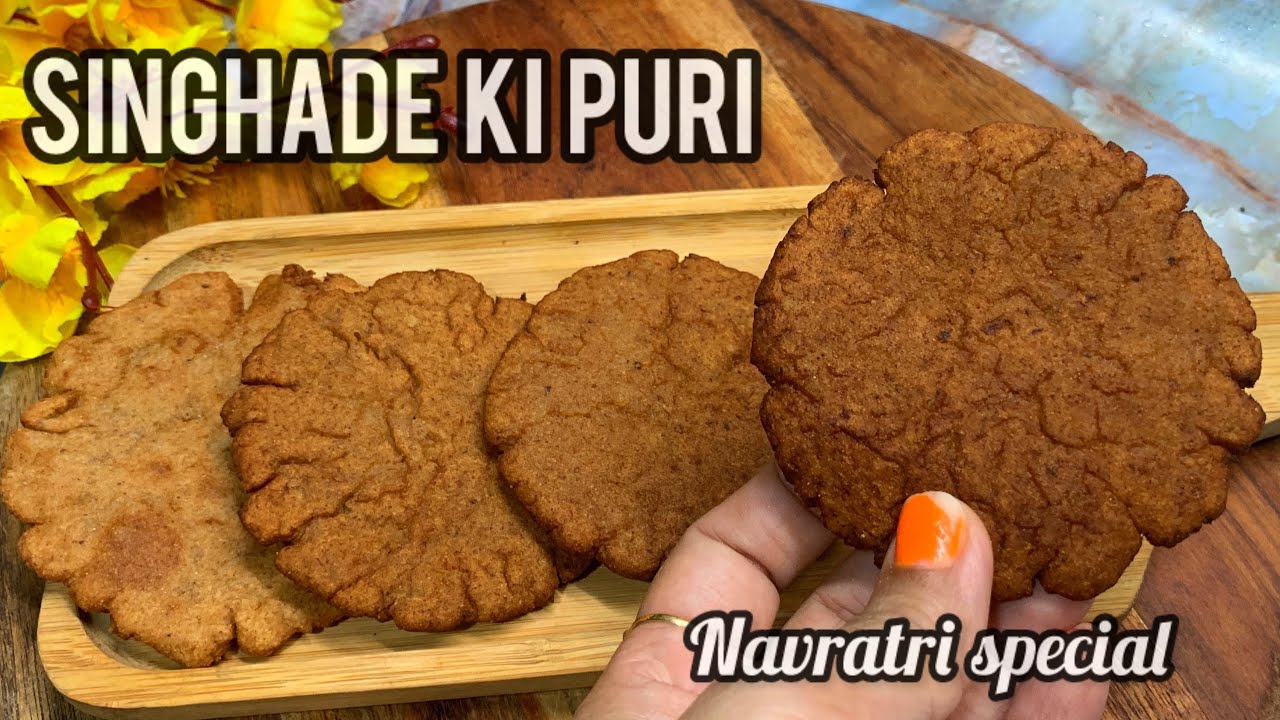 Singhare ke aate ki puri | सिंघाडे के आटे की पुरी | vrat ka khana | navratri food recipes