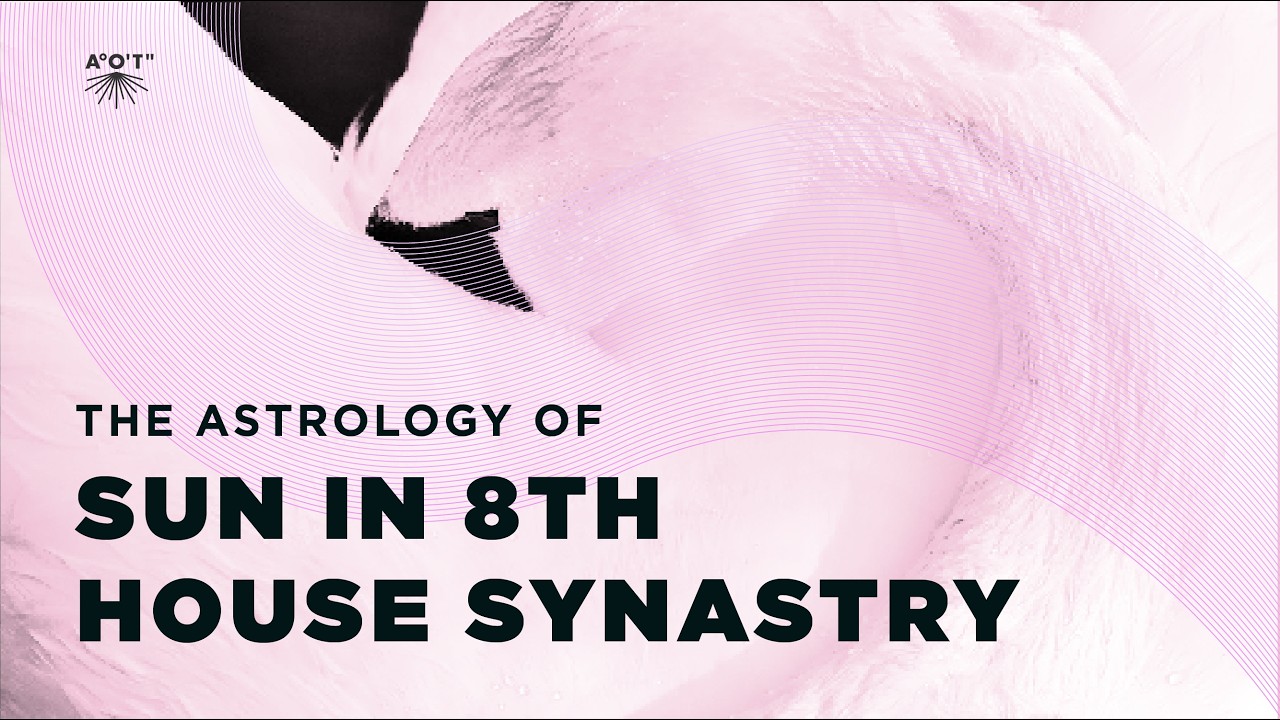 Relationship Astrology: Sun in 8th House Synastry: Visibility into Your Intimacy