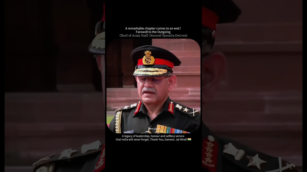 Farewell to Chief of Army Staff General Upendra Dwivedi❤️🇮🇳#IndianArmy #Army #shorts #armychief