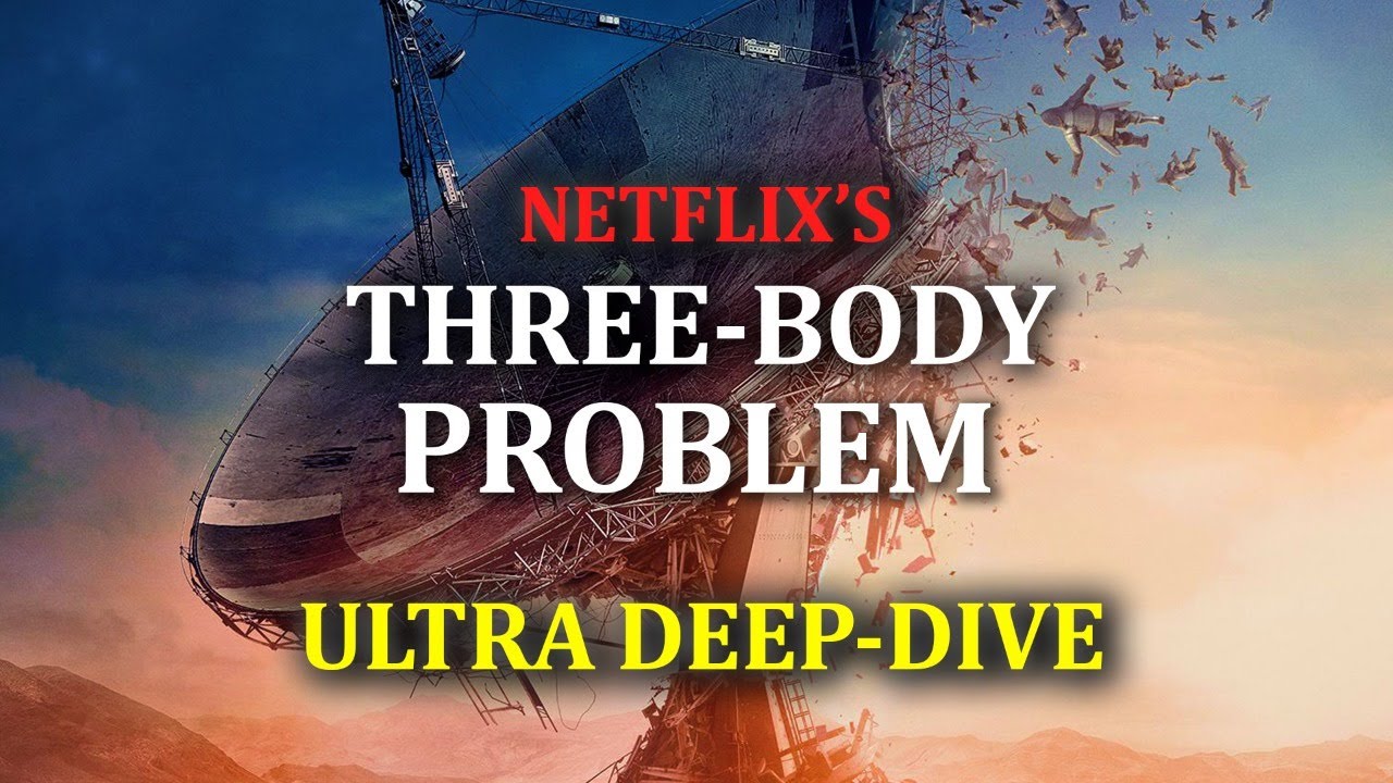 Three Body Problem (ULTRA DEEP DIVE) Netflix Vs Book Comparison