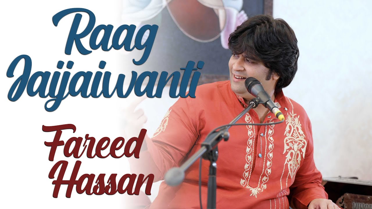 Raag Jaijaiwanti | Fareed Hassan | Bazm e Khas