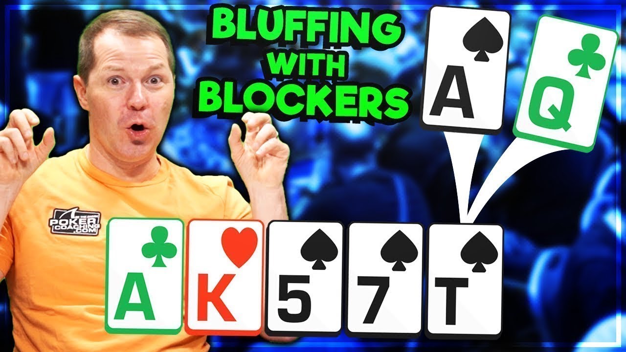 When To Use BLOCKERS To BLUFF!
