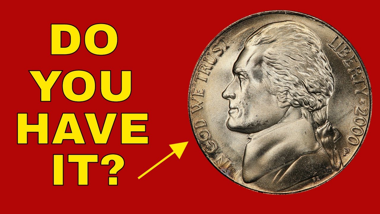 How valuable can a 2000 nickel be? Nickel you should know about!