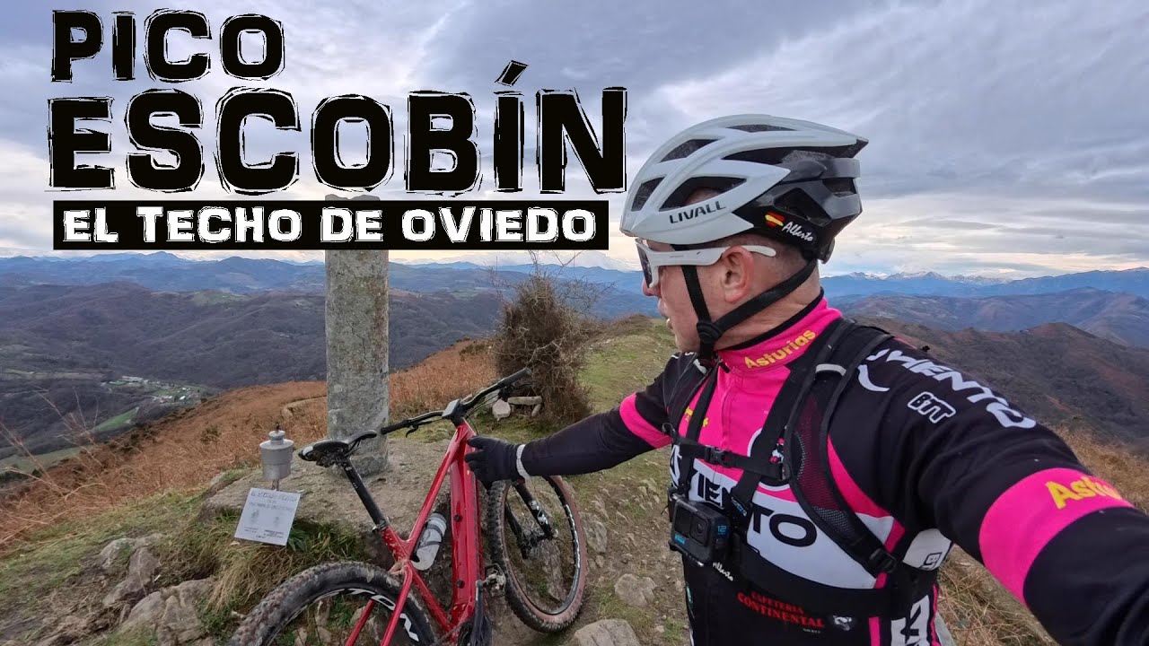 PICO ESCOBÍN 2025 EL TECHO DE OVIEDO BTT AVIENTO MADA DJ