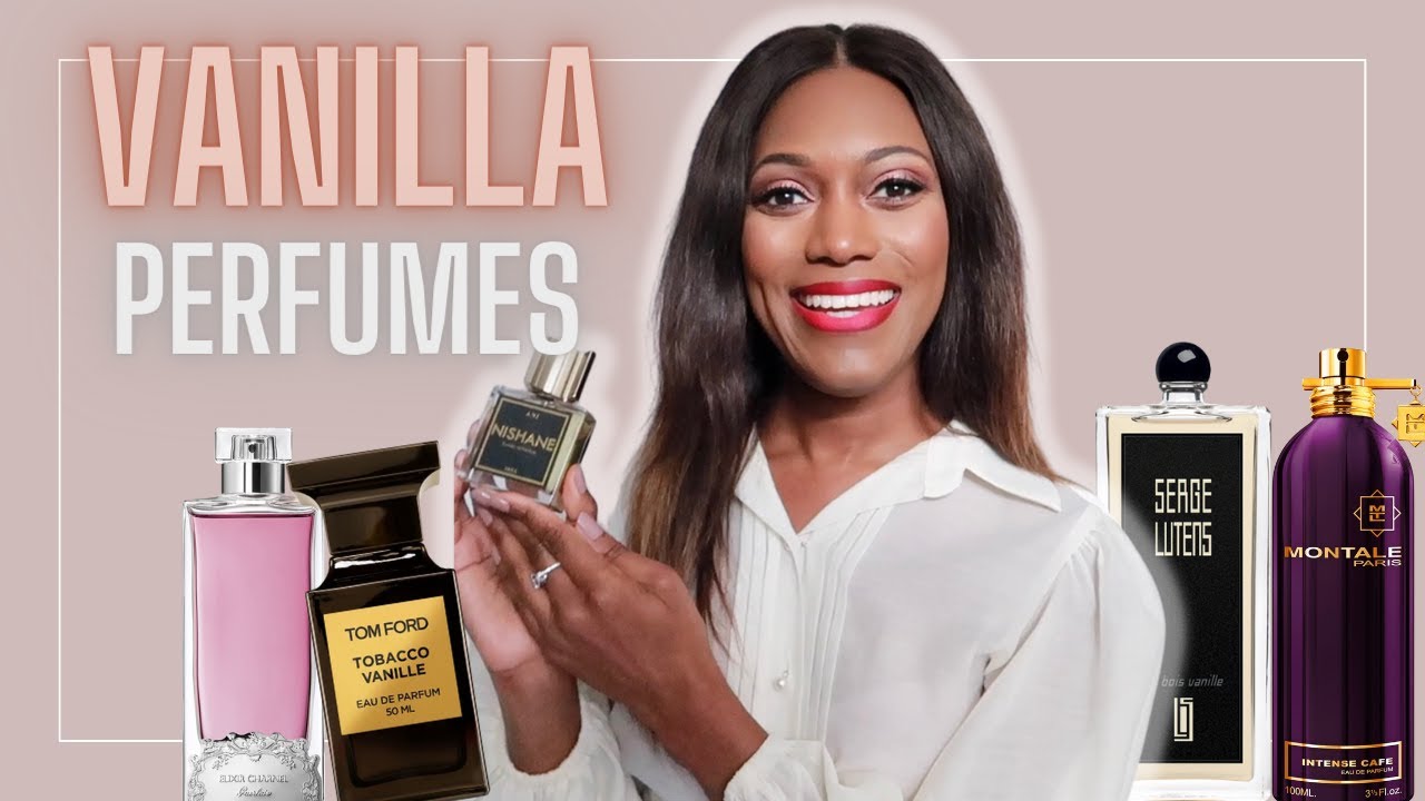 10 TOP VANILLA PERFUMES FOR WOMEN | LONG LASTING VANILLA PERFUMES | CHARLENE FORD