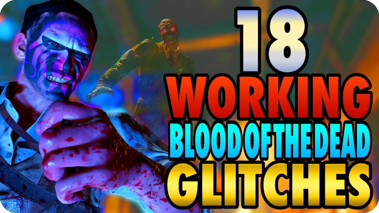 BO4 Zombie Glitches: 18 Working Blood Of The Dead Glitches - Black Ops 4 Zombie Glitches