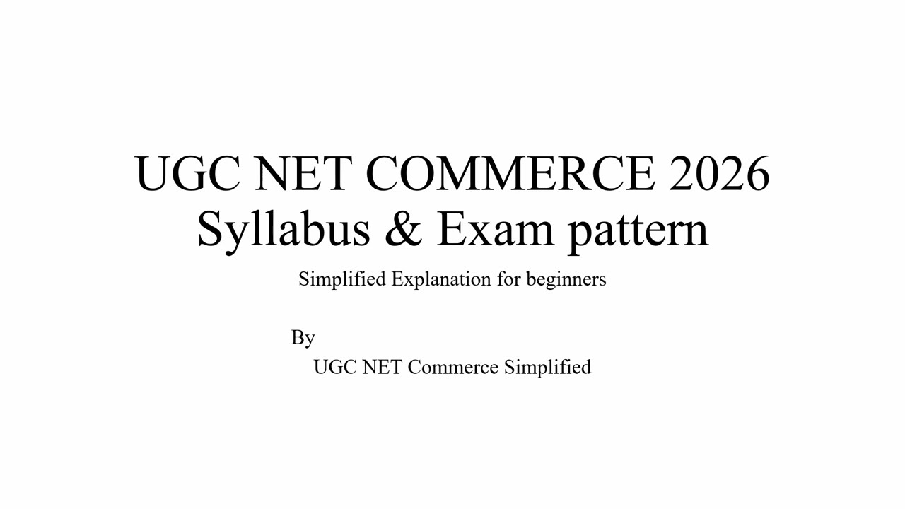 UGC NET Commerce | Updated exam pattern, Syllabus & Qualification categories| Complete Guide.