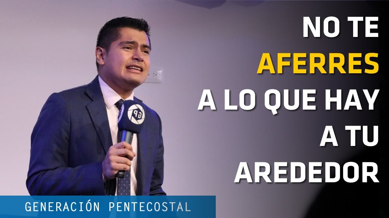 NO TE AFERRES A LO QUE HAY A TU ALREDEDOR - ANDRES FUENTES
