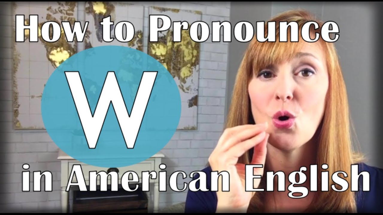 The W Sound vs. The V Sound | American Accent Training
