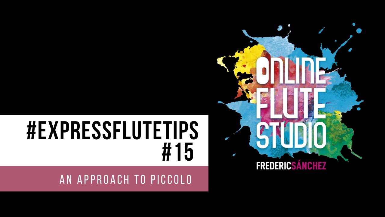#ExpressFluteTips #15 - An approach to piccolo for flutists that are starting with it :)