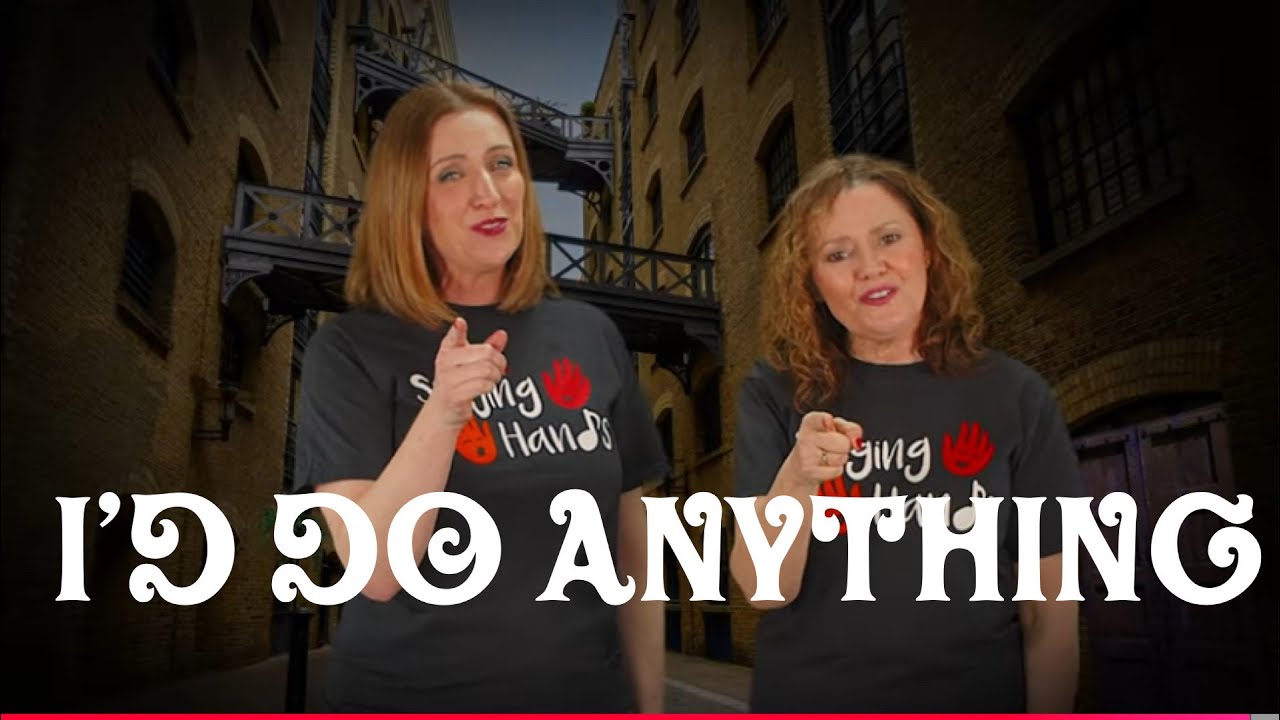 Makaton - I'D DO ANYTHING (OLIVER) - Singing Hands