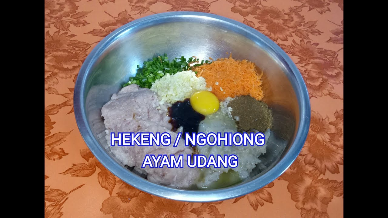 HEKENG / NGOHIONG AYAM UDANG