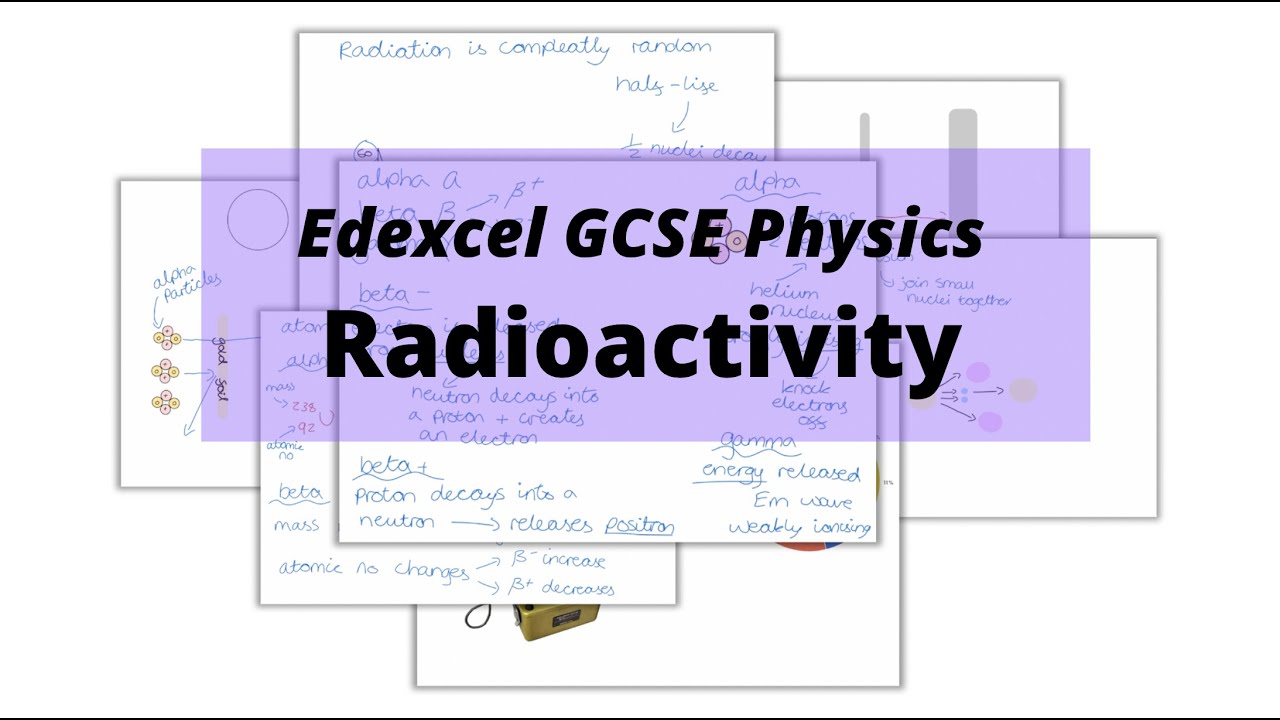 The WHOLE of Edexcel GCSE Physics RADIOACTIVTY
