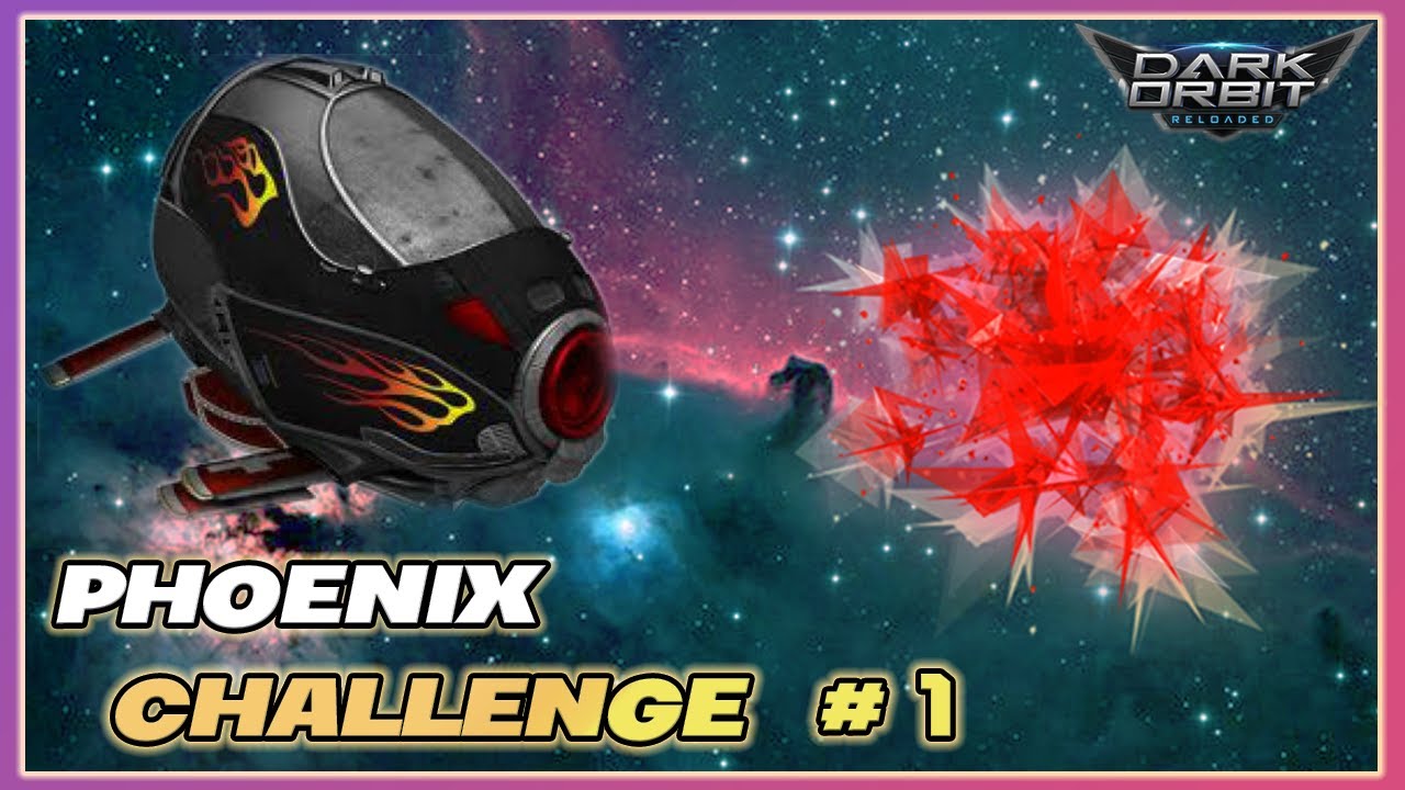 Darkorbit Phoenix Challenge  #1. bölüm