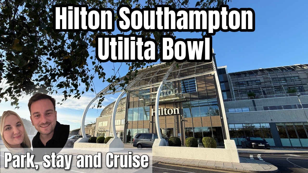 Hilton Southampton — Utilita Bowl — паркуйтесь, останавливайтесь и путешествуйте!
